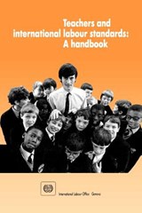 Teachers and International Labour Standards - Ilo - 9789221070993