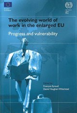 The evolving world of work in the enlarged EU - International Labour Office - 9789221195474