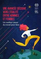 Une Avancée déCisive Vers l’éGalité Entre Hommes Et Femmes - International Labour Office - 9789221329992