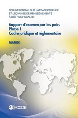 Forum Mondial Sur La Transparence Et L'Echange de Renseignements a Des Fins Fiscales - Oecd - 9789264233621
