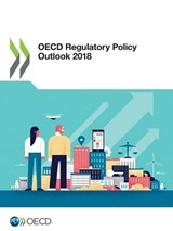 OECD regulatory policy outlook 2018 - Organisation for Economic Co-operation and Development - 9789264303065