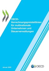 Oecd-Verrechnungspreisleitlinien Für Multinationale Unternehmen Und Steuerverwaltungen 2022 - Oecd - 9789264544673