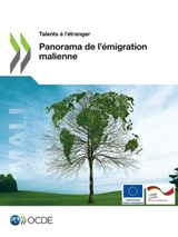 Talents A l'Etranger Panorama de l'Emigration Malienne - Oecd - 9789264954977