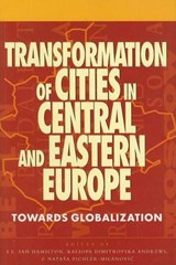 Transformation of Cities in Central and Eastern Europe - F.E. Ian Hamilton ; Kaliopa Dimitrovska Andrews ; Natasa Pichler-Milanovic - 9789280811056