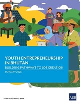 Youth Entrepreneurship in Bhutan - Asian Development Bank - 9789292775766