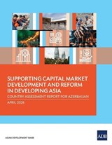 Supporting Capital Market Development and Reform in Developing Asia - Asian Development Bank - 9789292777678