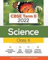Arihant Cbse Science Term 2 Class 10 for 2022 Exam (Cover Theory and MCQS) - JAIN,  Naman ; Agarwal, Jyoti - 9789325796621