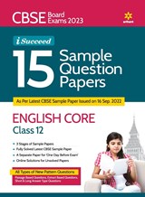 CBSE Board Exams 2023  I-Succeed 15 Sample Question Papers ENGLISH CORE Class 12th - Sishti Agarwal ;  Amit Tanwar - 9789327195767