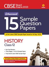 CBSE Board Exam 2023 I-Succeed 15 Sample Question Papers HISTORY Class 12th - Shivam Tamang ;  Raushan Kumar - 9789327195798