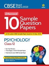 CBSE Board Exam 2023 I Succeed 10 Sample Question Paper PSYCHOLOGY Class 12 - Janmenjay Sahani - 9789327195828