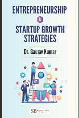 Entrepreneurship & Startup Growth Strategies - Gaurav Kumar - 9789334434460