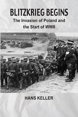 Blitzkrieg Begins - Hans Keller - 9789347436246