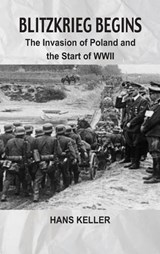 Blitzkrieg Begins - Hans Keller - 9789347436390