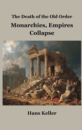 The Death of the Old Order - Hans Keller - 9789347436734