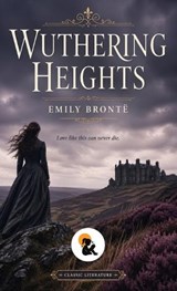 Wuthering Heights Emily Brontë Sasa Classic Series Hardback Edition 2026 - Emily Brontë - 9789348584212