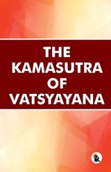 The Kamasutra of VatsyayanaVatsyayanaPaperback EditionSasa Publishing Classic Series2026 - Vatsyayana - 9789348584632