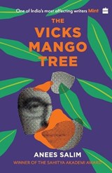 The Vicks Mango Tree - Salim Anees - 9789350291412