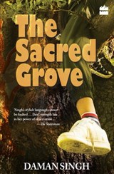 The Sacred Grove - Daman Singh - 9789350292556