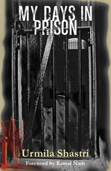 My Days In Prison - Karagar - Urmila Shastri - 9789350294628