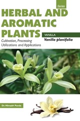 HERBAL AND AROMATIC PLANTS - Vanilla planifolia (VANILLA) - PANDA,  Himadri - 9789350568262