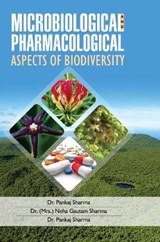 Microbiological and Pharmacological Aspects of Biodiversity - Pankaj Sharma - 9789350568781