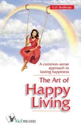 The Art Of Happy Living - G.D. Budhiraja - 9789350573075