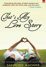 That's My Love Story - KALWAR,  Santosh - 9789350880609