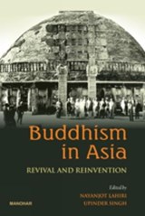 Buddhism in Asia - Nayanjot Lahir ; Upinder Singh - 9789350981160