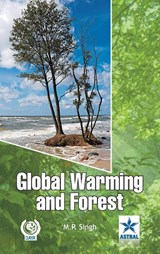 Global Warming and Forest - M P Singh - 9789351240662