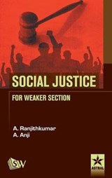 Social Justice for Weaker Section - RANJITHKUMAR,  A. &. Anil A. - 9789351306184