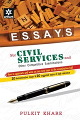 Essays for Civil Services and Other Competitive Examinations - Pulkit Khare - 9789351410225