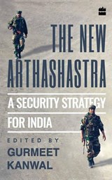 The New Arthashastra - Gurmeet Kanwal - 9789351777526