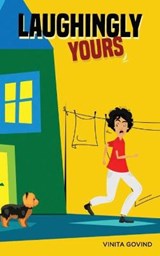 Laughingly Yours - Vinita Govind - 9789352015979
