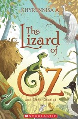 The Lizard of Oz and Other Stories - KHYRUNNISA,  A. - 9789352758623