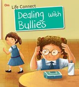 Life Connect Dealing with Bullies -  - 9789352761975
