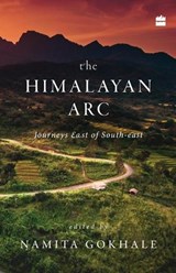 The Himalayan arc - Namita Gokhale - 9789352776115
