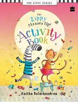 Zippy Messes Up Activity Book - BALACHANDRAN,  Anitha - 9789352777501