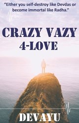 Crazy Vazy 4-Love - Devayu Mir - 9789352881352