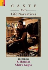 Caste and Life Narratives - Charu Gupta - 9789352908769
