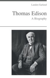 Thomas Edison - A Biography