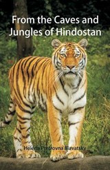 From the Caves and Jungles of Hindostan - Helena Pretrovna Blavatsky - 9789352979912