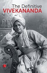 THE DEFINITIVE VIVEKANANDA - Swami Vivekananda - 9789353041403