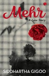 Mehr - Siddhartha Gigoo - 9789353043650