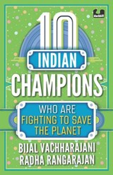 10 Indian Champions - Bijal Vachharajani ; Radha Rangarajan - 9789353058302