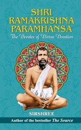Shri Ramakrishna Paramhansa - Sirshree Tejparkhi - 9789353228439
