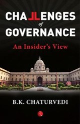 CHALLENGES OF GOVERNANCE - B.K. Chaturvedi - 9789353334505