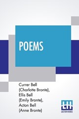 Poems - Currer Bell (Charlotte Bronte) ; Ellis Bell (Emily Bronte) ; Acton Bell (Anne Bronte) - 9789353362737