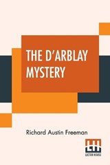 The D'Arblay Mystery - FREEMAN,  Richard Austin - 9789353444563