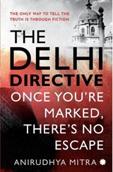The Delhi Directive - Anirudhya Mitra - 9789353459352