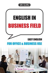 English in Business Field - Thanga Durai A - 9789353468187